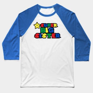 Super big sister Baseball T-Shirt